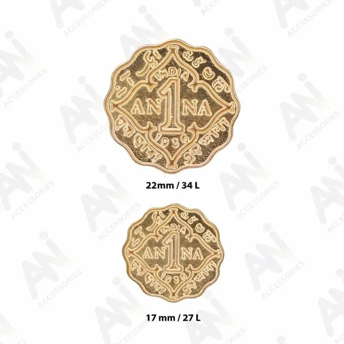 1 Anna Metal Coin Buttons | 17mm(27L) & 22mm(34L)