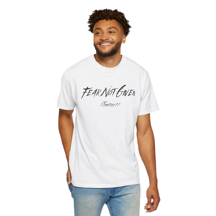 Fear Not Given 2 Timothy 1:7 Mens T-Shirt