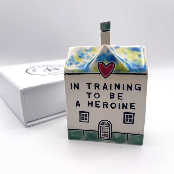 "In training to be a Heroine" Ceramic House - Exclusive