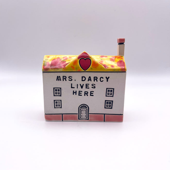"Mrs. Darcy lives here" Ceramic House - Exclusive