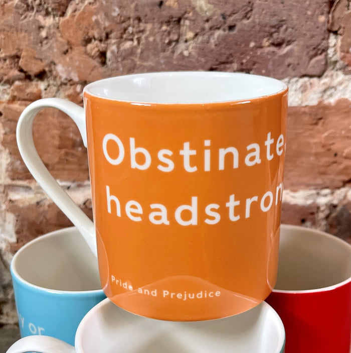 'Obstinate, headstrong Girl!' Quote Mug